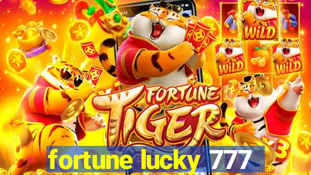 fortune lucky 777